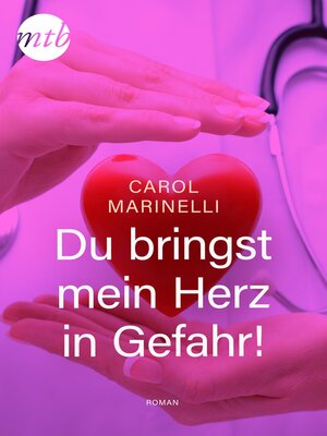 cover image of Du bringst mein Herz in Gefahr!